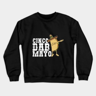 Cinco Dab Mayo - Dabbing Taco-Funny Mexico Kids Gift Crewneck Sweatshirt